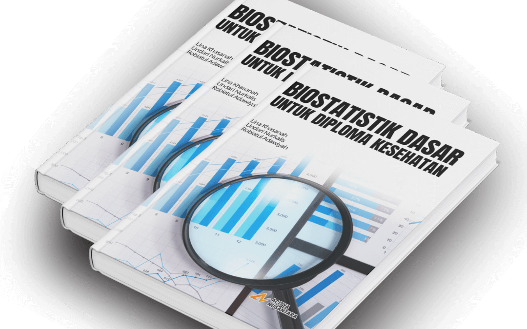 BIOSTATISTIK DASAR UNTUK DIPLOMA KESEHATAN
